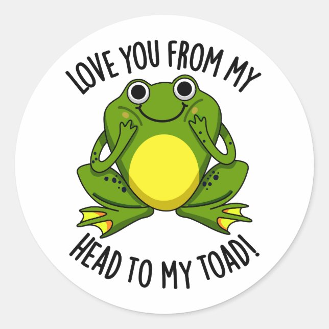 Sticker Rond Je T'Aime De Ma Tête À Mon Toad Drôle Animal Pun (Devant)