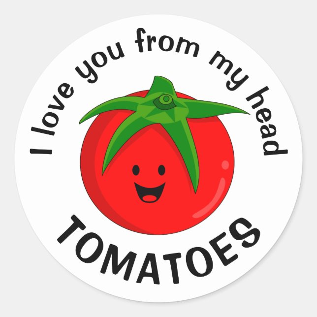 Sticker Rond Je T'Aime De Ma Tête Tomates (Devant)