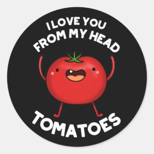 Sticker Rond Je T'Aime De Ma Tête Tomates Dark BG