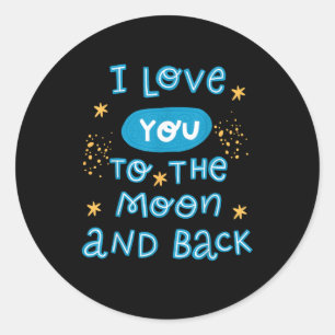 Sticker Rond Je t'aime jusqu'à la lune et retour Style authenti
