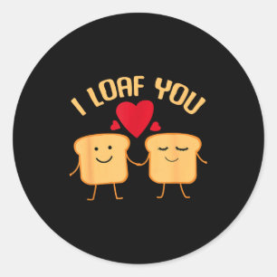 Sticker Rond Je t'aime pain drôle Cadeau pour la Saint-Valentin