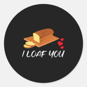 Sticker Rond Je t'aime pain - Punition drôle de la Saint-Valent