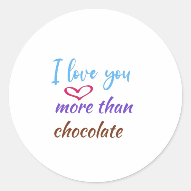 Sticker Rond Je t'aime plus que du chocolat, du chocolat chaud  (Devant)