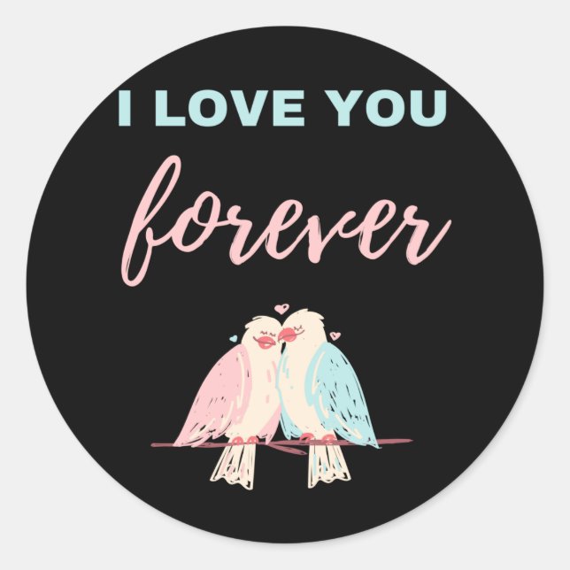 Sticker Rond Je T'Aime Toujours (Devant)