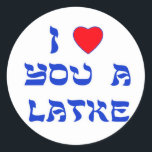 Sticker Rond Je t'aime un Latke<br><div class="desc">Grand cadeau de Chanukah pour dire à quelqu'un combien vous les aimez avec un jeu de mots avec le Latke !</div>