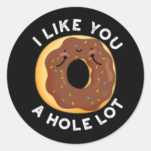 Sticker Rond Je T'Aime Un Trou Beaucoup Drôle Pun Donut Pun Dar