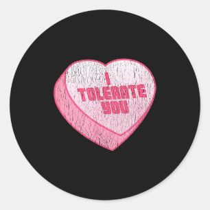 Sticker Rond Je Te Tolère Cœur De Bonbon Drôle De La Saint-Vale