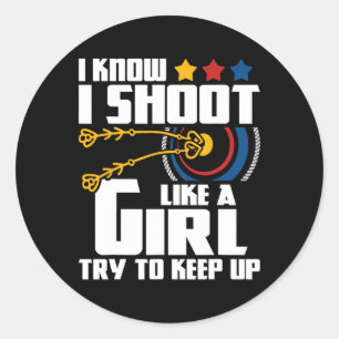 Sticker Rond Je Tire Comme Une Fille - Archer Archer Bowman Bow