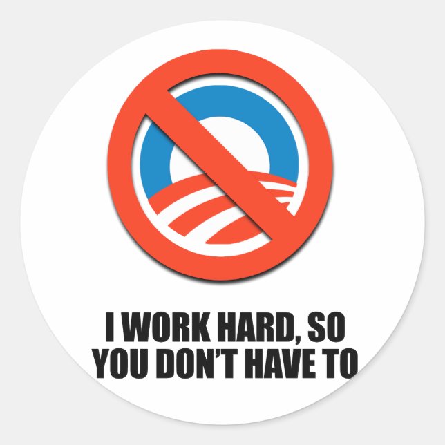 Sticker Rond Je travaille dur, donc tu n'as pas à (Devant)