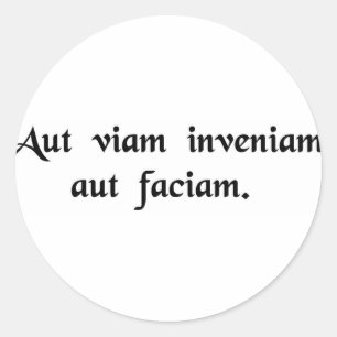 Sticker Rond Je trouverai un moyen ou en ferai un