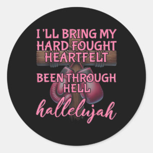 Sticker Rond Je vais apporter mon dur combat Hallelujah Brandon
