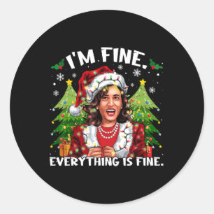 Sticker Rond Je vais bien tout est beau mème Kalama Père Noël C