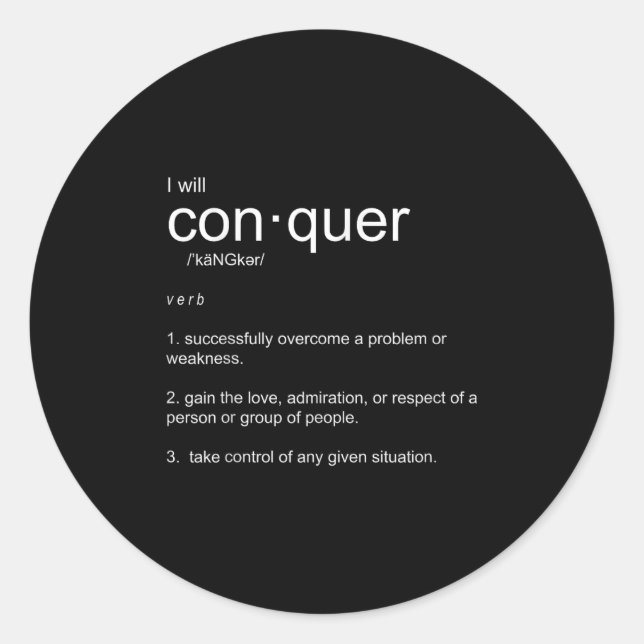Sticker Rond Je Vais Conquérir La Motivation Inspirationnelle (Devant)