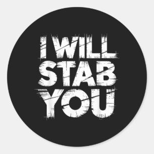 Sticker Rond Je vais vous poignarder Humour d'infirmière médica