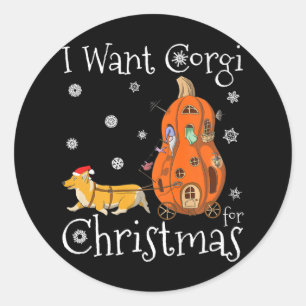 Sticker Rond Je Veux Corgi Pour Noël Funny Père Noël Corgi Chie