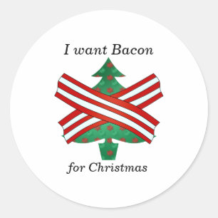 Sticker Rond Je veux du bacon pour Noël