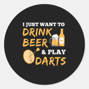 Sticker Rond Je Veux Juste Boire De La Bière Et Jouer Des fléch