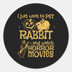 Sticker Rond Je Veux Juste Pet Rabbit Et Halloween