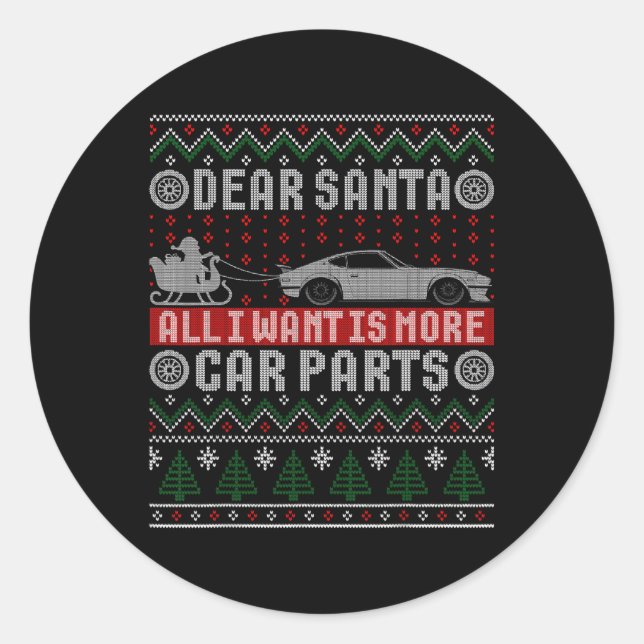 Sticker Rond Je Veux Plus De Pièces De Voiture Chemise De Noël  (Devant)