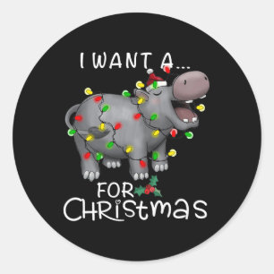 Sticker Rond Je Veux Un Hippopotame Pour Noël Noël Noël Noël No