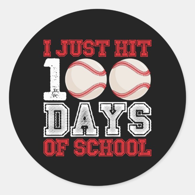 Sticker Rond Je viens de frapper 100 jours de baseball scolaire (Devant)