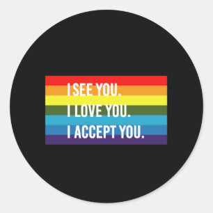 Sticker Rond Je Vois Je T'Aime Je T'Accepte Gay pride LGBT Shir