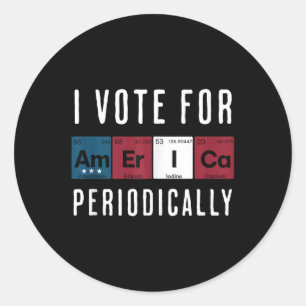 Sticker Rond Je Vote Périodiquement Pour L'Amérique Débardeur É