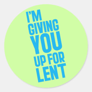 Sticker Rond Je vous donne pour Lent