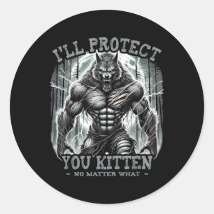 Sticker Rond Je vous protégerai Kitten Alpha Wolf Funny Graphic