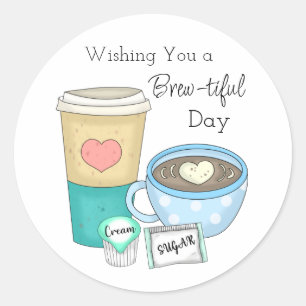 Sticker Rond Je vous souhaite une journée riche   Coffee Pun