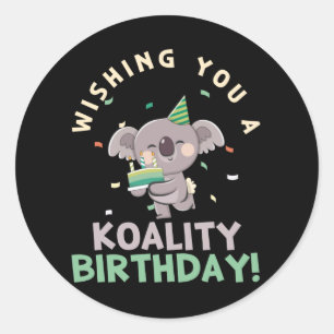 Sticker Rond Je Vous Souhaite Une Koalité Anniversaire Koala An