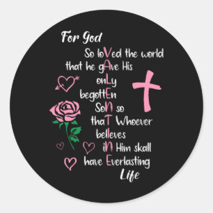 Sticker Rond Jean 316 Pour Dieu Si Aimé Le Monde Valentines Chr