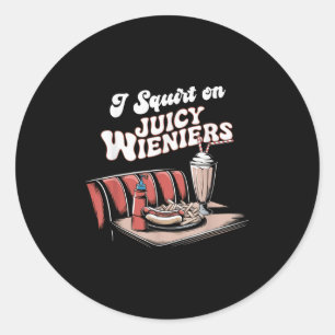 Sticker Rond J'Écris Sur Jicy Wieners Mème Humour Sarcastique A