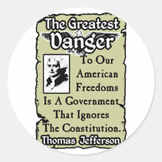 Sticker Rond Jefferson : Le plus grand danger !