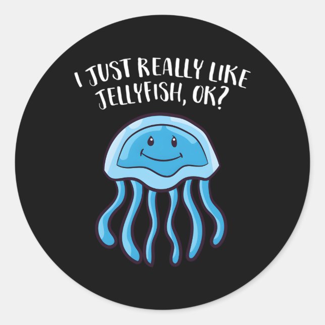 Sticker Rond Jellyfish J'Aime Vraiment Les Jellyfish (Devant)