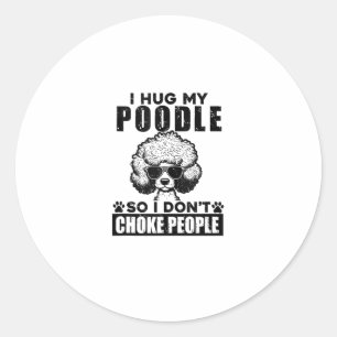 Sticker Rond J'Embrasse Mon Poodé Donc Je Ne Choque Pas Les Gen