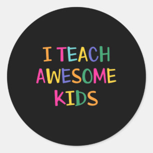 Sticker Rond J'Enseigne Awesome Enfants Enseignant Autisme