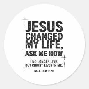 Sticker Rond Jésus a changé ma vie Demandez-moi comment Bible c