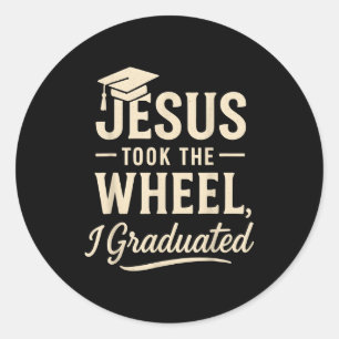 Sticker Rond Jésus a pris le volant Je suis diplômé Christian G