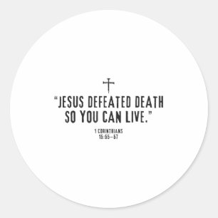 Sticker Rond Jésus a vaincu la mort pour que vous puissiez vivr