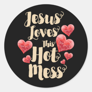 Sticker Rond Jésus aime cette déclaration de désordre chaud