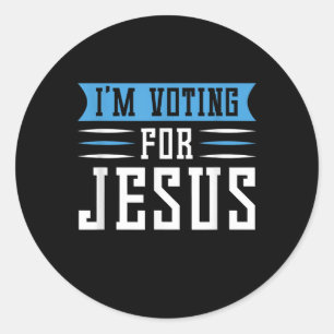 Sticker Rond Jésus amour   Je vote pour les élections de Jésus 
