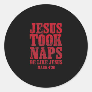 Sticker Rond Jésus amour Jésus a fait des siestes Soyez comme