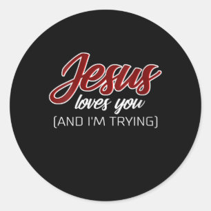 Sticker Rond Jésus amour   Jésus t'aime et j'essaie