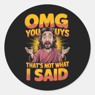 Sticker Rond Jésus Ce N'est Pas Ce Que Dit Religieux Dieu Chrét