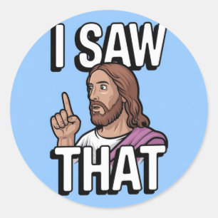Sticker Rond Jésus chrétien vous regarde, Jésus j'ai vu ça