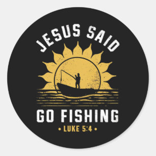 Sticker Rond Jésus-Christ a dit allez à la pêche chrétien pêche