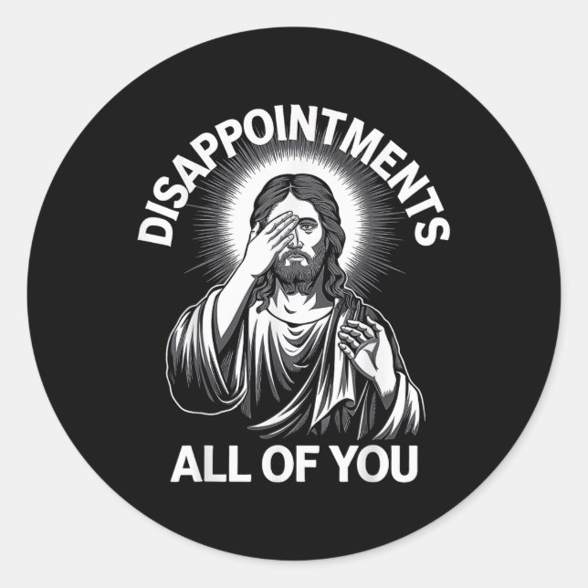 Sticker Rond Jésus Christ Déceint Vous Tous Drôle Chri (Devant)