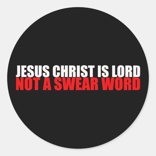 Sticker Rond Jésus Christ Lord Not a Swear Word (Devant)