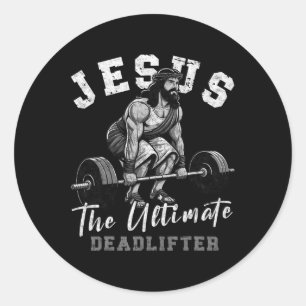 Sticker Rond Jésus Christ The Ultimate Deadlifter Funny Christi